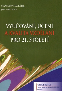 obálka: Vyučování, učení a kvalita vzdělání pro 21. století