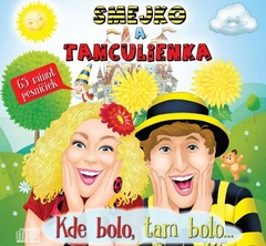 obálka: Smejko a Tanculienka: Kde bolo, tam bolo... CD