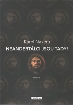 obálka: Neandertálci jsou tady!