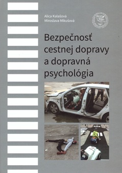 obálka: Bezpečnosť cestnej dopravy a dopravná psychológia