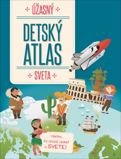 obálka: Úžasný detský atlas sveta