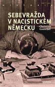 obálka: Sebevražda v nacistickém Německu