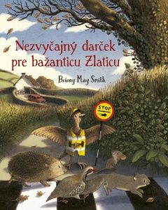 obálka: Nezvyčajný darček pre bažanticu Zlaticu