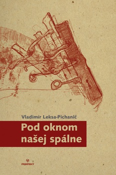 obálka: Pod oknom našej spálne