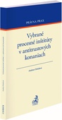 obálka: Vybrané procesné inštitúty v antitrustových konaniach