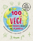 obálka: 100 vecí, ktoré môžeš urobiť pre planétu