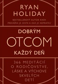 obálka: Dobrým otcom každý deň