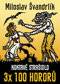 obálka: Koktavé strašidlo 3 x 100 hororů - kniha III.