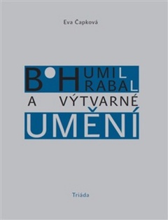 obálka: Bohumil Hrabal a výtvarné umění