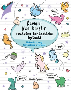 obálka: Angela Nguyen | Kawaii: Ako kresliť rozkošné fantastické bytosti