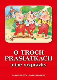 obálka: O troch prasiatkach a iné rozprávky