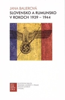 obálka: Slovensko a Rumunsko v rokoch 1939-1944