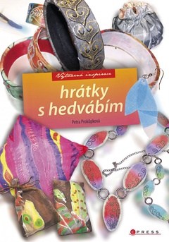 obálka: Hrátky s hedvábím