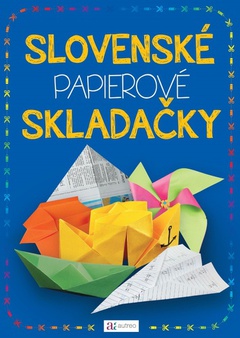 obálka: Slovenské papierové skladačky