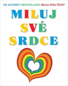 obálka: Miluj své srdce