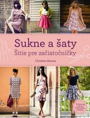 obálka: Sukne a šaty Šitie pre začiatočníčky