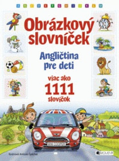 obálka: Angličtina pre deti - Obrázkový slovníček - viac ako 1111 slovíčok