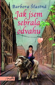 obálka: Jak jsem sebrala odvahu