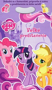 obálka: My Little Pony -  Veľké predstavenie