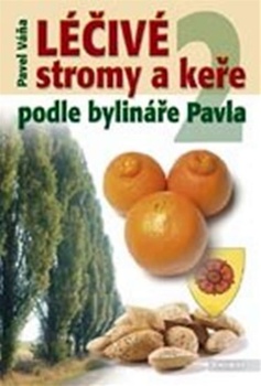 obálka: Léčivé stromy a keře podle bylináře Pavla 2