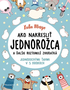 obálka: Ako nakresliť jednorožca