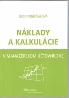 obálka: Náklady a kalkulácie v manažérskom účtovníctve