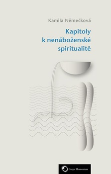 obálka: Kapitoly k nenáboženské spiritualitě