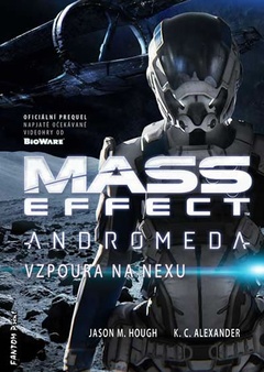 obálka: Mass Effect Andromeda 1 - Vzpoura na Nexu