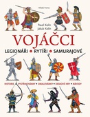 obálka: Vojáčci - Legionáři * Rytíři * Samurajové