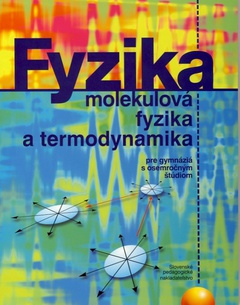 obálka: Fyzika, molekulová fyzika a termodynamika