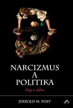 obálka: Narcizmus a politika - Sny o sláve