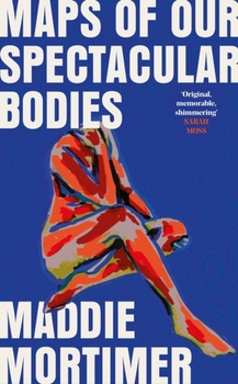 obálka: Maps of Our Spectacular Bodies