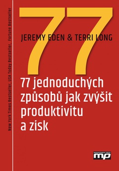 obálka: 77 jednoduchých způsobů jak zvýšit produktivitu a zisk