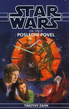 obálka: Star Wars -  Poslední povel - třetí díl Thrawnovy trilogie