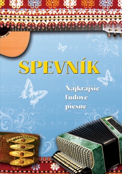 obálka: SPEVNÍK – Najkrajšie ľudové piesne