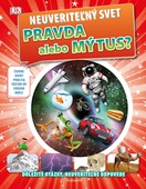 obálka: Neuveriteľný svet - Pravda alebo mýtus?