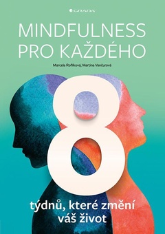 obálka: Mindfulness pro každého - 8 týdnů, které změní váš život