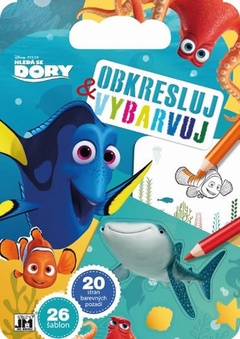 obálka: Hledá se Dory - Obkresluj a vybarvuj!