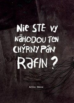 obálka: Nie ste vy náhodou ten chýrny pán Rafin?