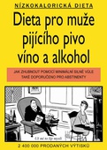 obálka: Dieta pro muže pijícího pivo, víno a alkohol