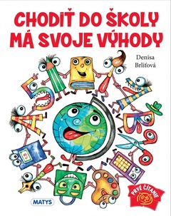 obálka: Chodiť do školy má svoje výhody