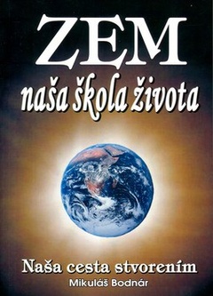 obálka: ZEM NAŠA ŠKOLA ŽIVOTA