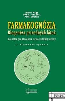 obálka: Farmakognózia. Biogenéza prírodných látok