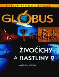 obálka: Glóbus - Živočíchy a rastliny 2 