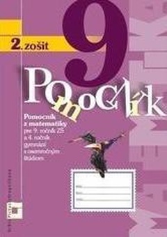 obálka: Pomocník z matematiky pre 9. ročník základných škôl a 4. ročník gymnázií s osemročným štúdiom