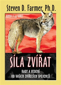 obálka: Síla zvířat. Rady a vedení od vašich zvířecích spojenců. Kniha a 44 karet