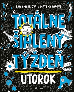 obálka: Totálne šialený týždeň - Utorok