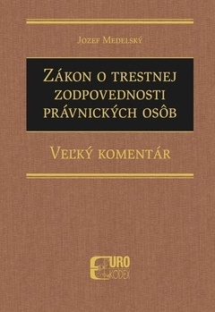 obálka: Zákon o trestnej zodpovednosti právnických osôb