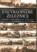 obálka: Encyklopedie železnice - Parní lokomotivy ČSD (5)