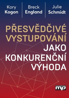 obálka: Přesvědčivé vystupování jako konkurenční výhoda